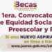 Primera Convocatoria de Becas de Equidad Social 2025