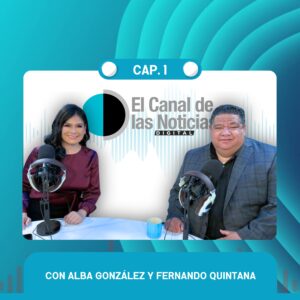 Alba González y Fernando Quintana – Episodio 1. Noticias en tiempo real