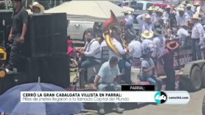 Cerró la gran cabalgata villista en Parral. Noticias en tiempo real