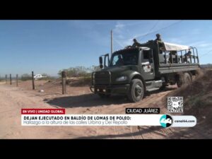Dejan ejecutado en baldió de Lomas de Poleo. Noticias en tiempo real